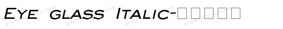Eye glass Italic字体转换